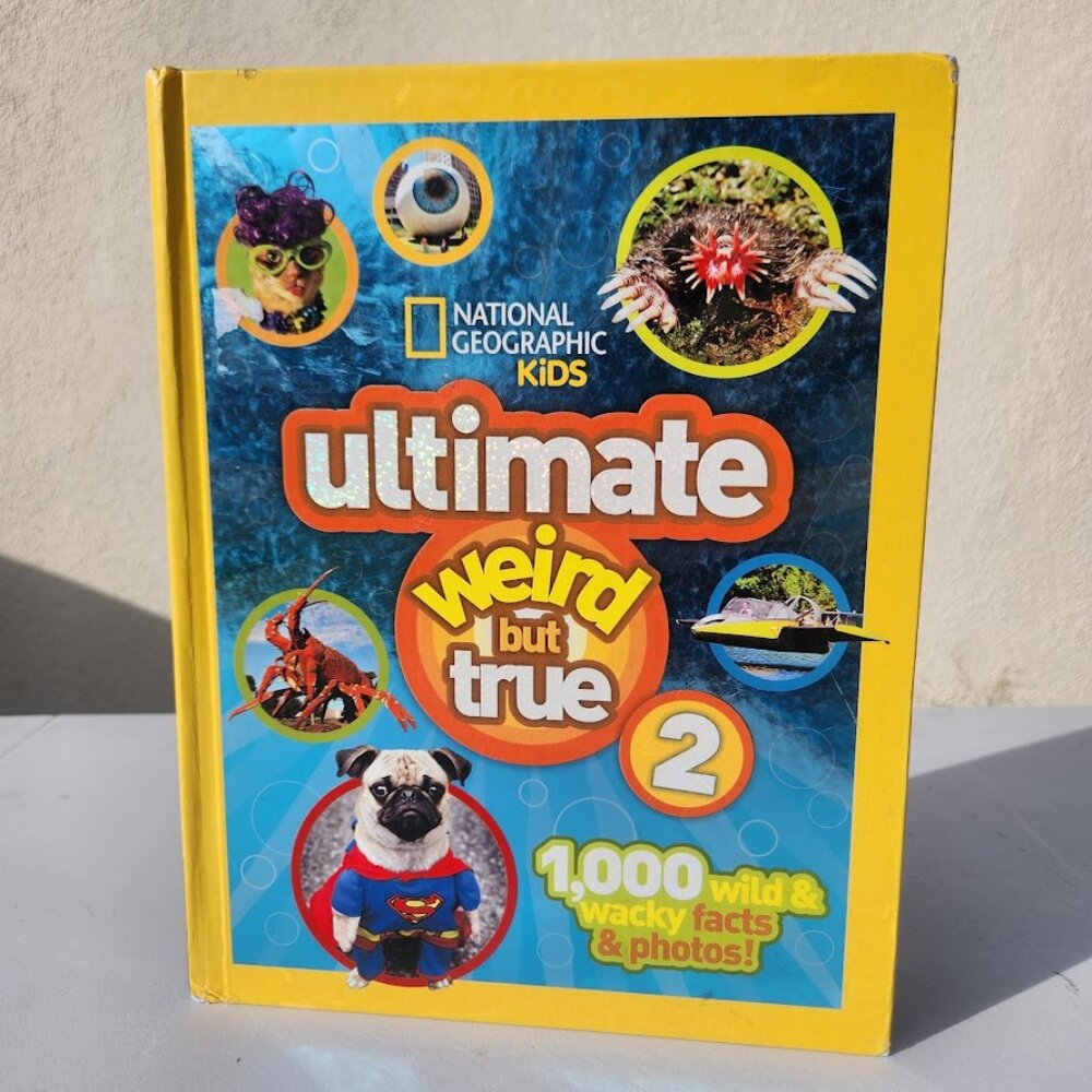 National Geographic Kids Ultimate Weird But True 2 Hardcover Book 1,000 Wild & W